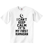 I Can't Keep Calm It's My First Ramadan - Baby T-shirts