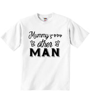 Mummy's Other Man - Baby T-shirts