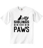 My Siblings Have Paws - Baby T-shirts