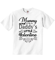Mummy And Daddy's Little valentine - Baby T-shirts