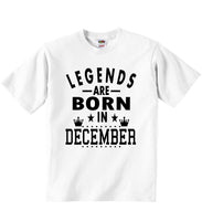 Legends Are Born In December - Baby T-shirts