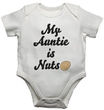 My Auntie is Nuts - Baby Vests Bodysuits