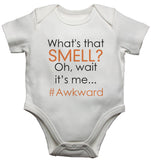 What's that Smell? Oh, Wait it's Me.. #Awkard - Baby Vests Bodysuits