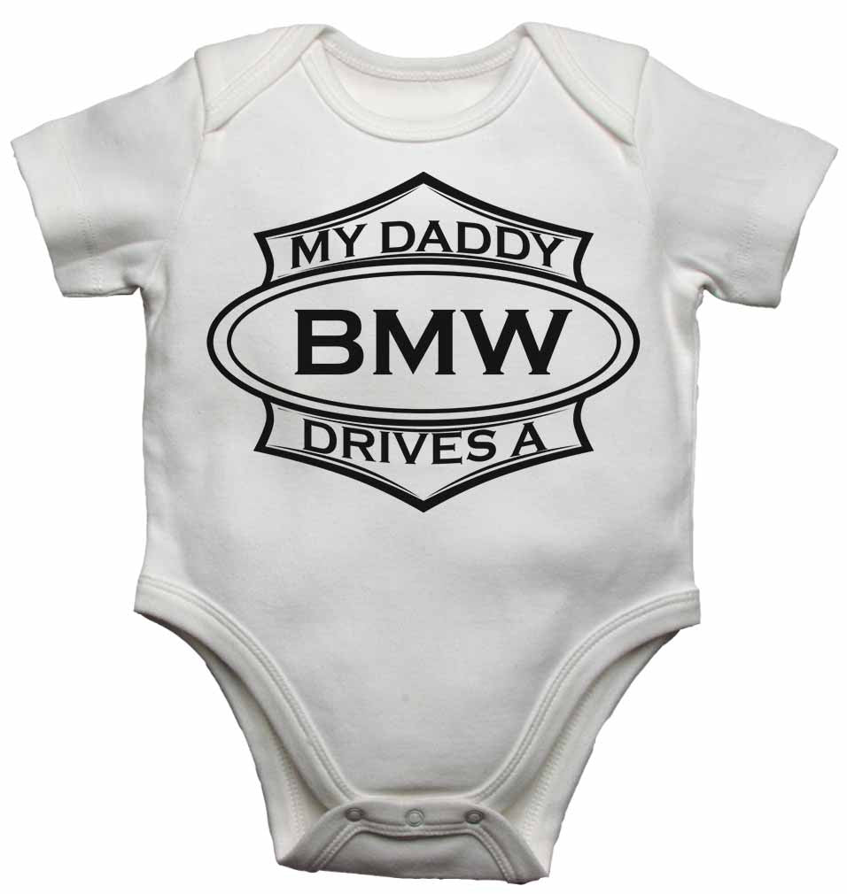 My Daddy Drives a BMW - Baby Vests Bodysuits for Boys, Girls
