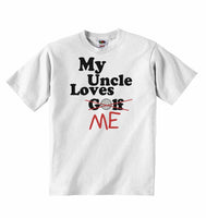 My Uncle Loves Me not Golf - Baby T-shirts