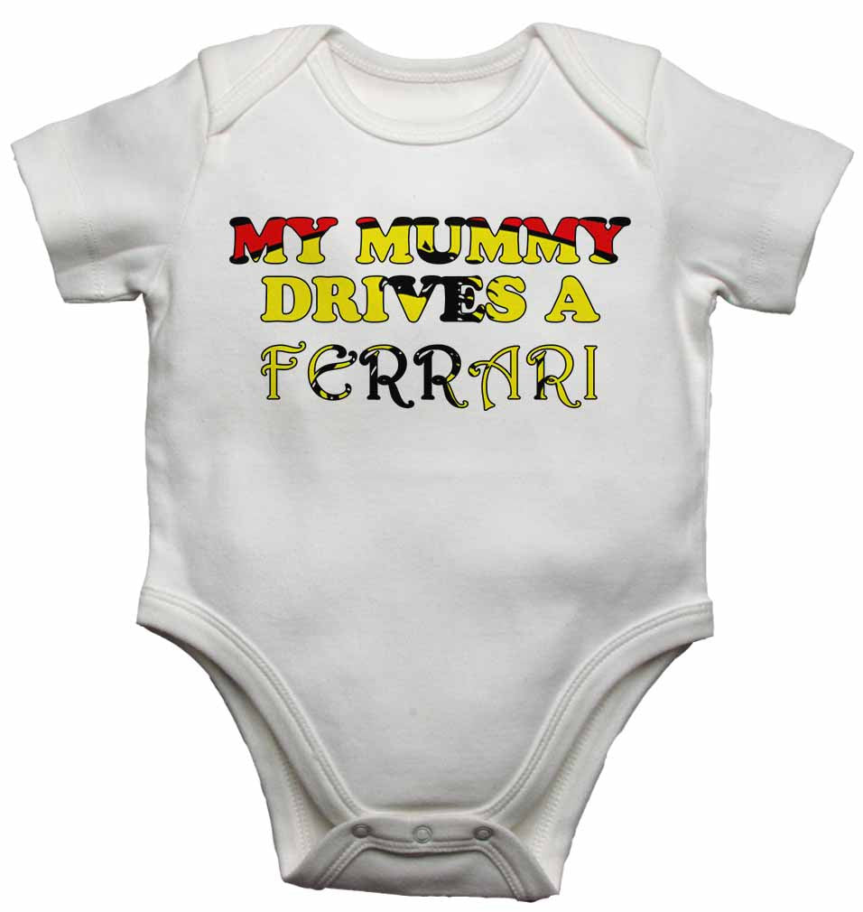 My Mummy Drives a Ferrari - Baby Vests Bodysuits for Boys, Girls