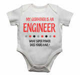 My Godfather Is An Engineer What Super Power Does Yours Have? - Baby Vests