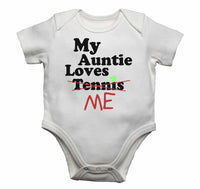 My Auntie Loves Me not Tennis - Baby Vests